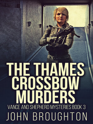 cover image of The Thames Crossbow Murders